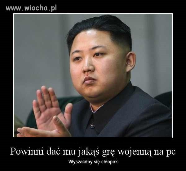 Powinni dać mu jakąś gre wojenną  na pc 
