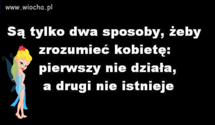 ... są tylko dwa sposoby ...
