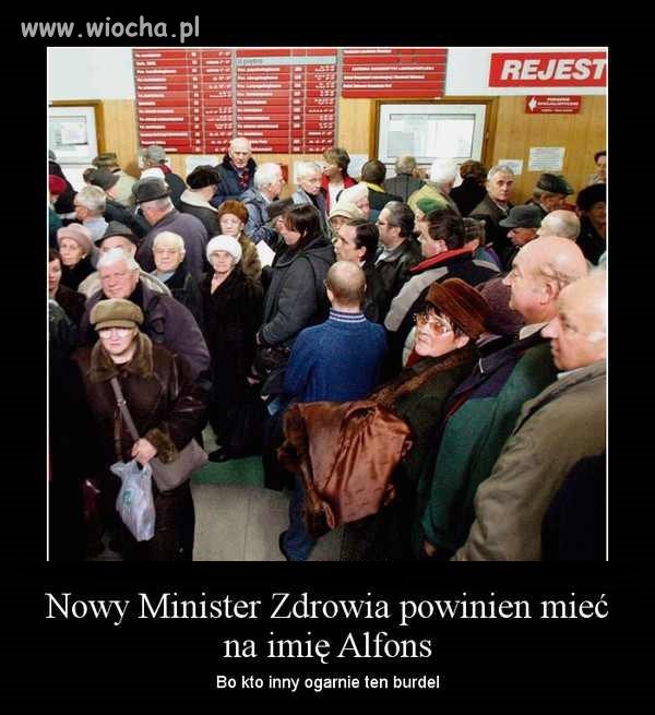 Nowy Minister zdrowia powinien nazywać się Alfons 