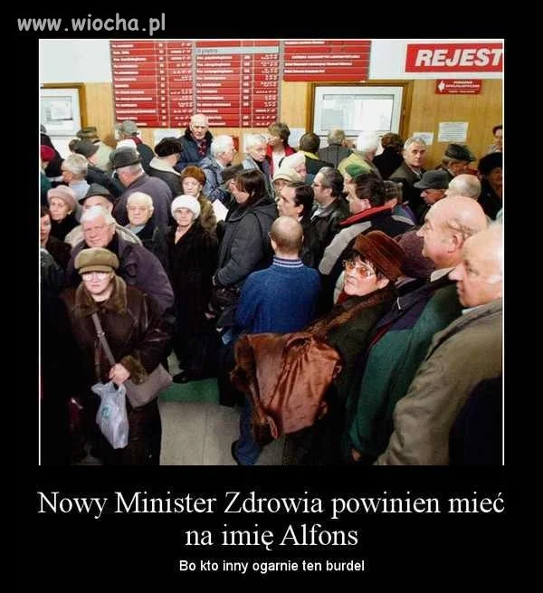 Nowy Minister zdrowia powinien nazywać się Alfons 
