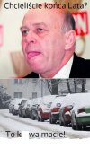 Chcieliście końca Lata?