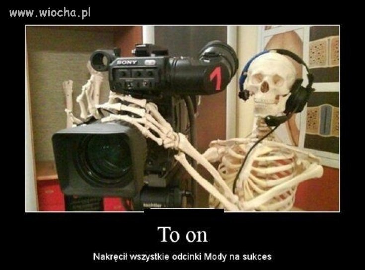 On kręcił mode na sukces