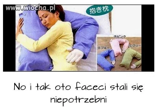 No i tak oto faceci stali się niepotrzebni