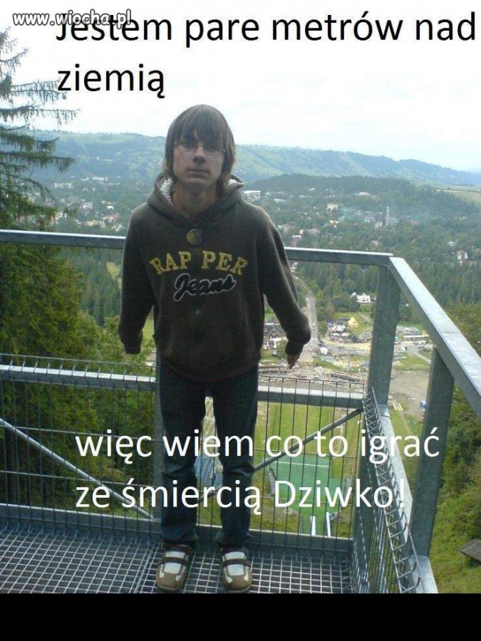 Jestem parę metrów nad ziemią