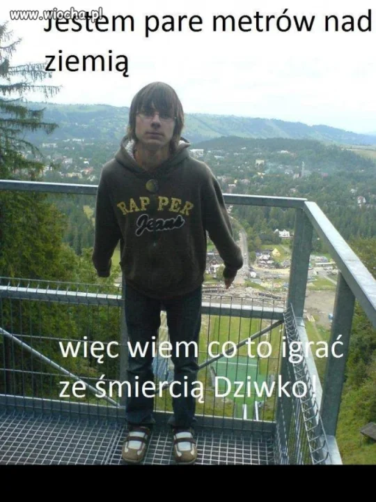 Jestem parę metrów nad ziemią