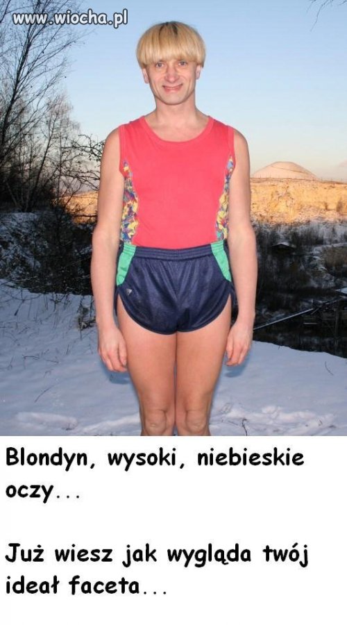 Blondyn, wysoki, niebieskie oczy ...