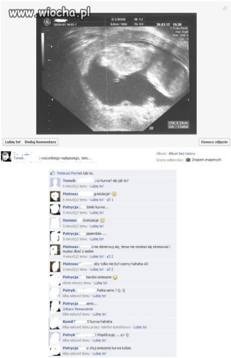 W dzisiejszych czasach mężczyzna dowiaduje się..