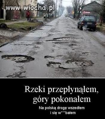 Polskie drogi jak Polskie zarobki heh...
