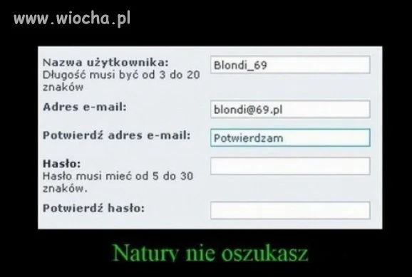 Natury nie oszukasz