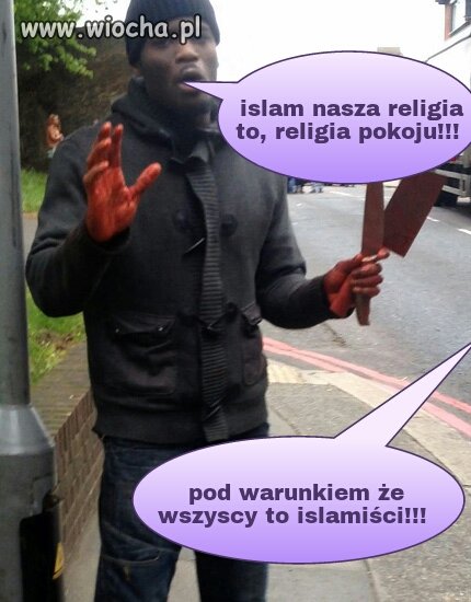 Pokojowy muzułmanin - to WIOCHA 