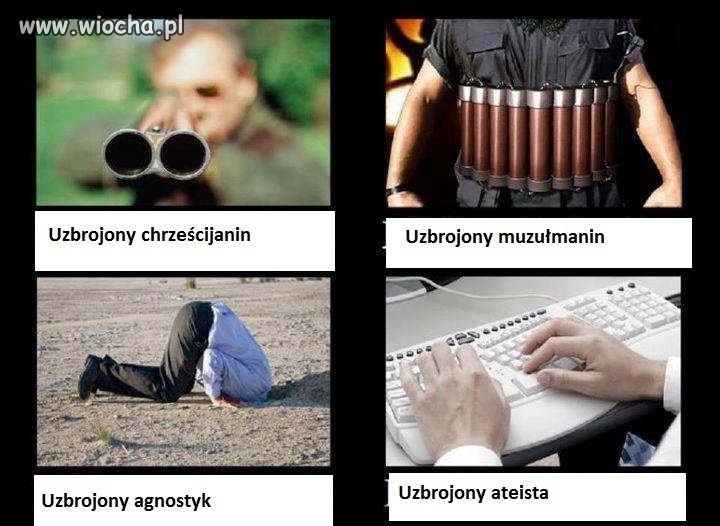 "Mądrość walczy z głupotą bez działa i strzelby"