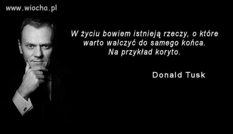 W życiu bowiem istnieją rzeczy...