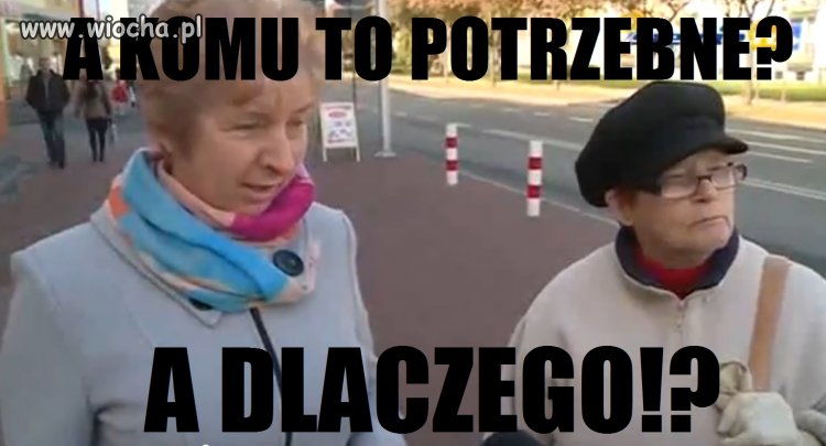 A komu to potrzebne?