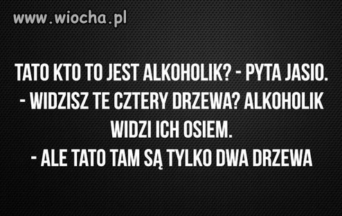 Alkoholicy...