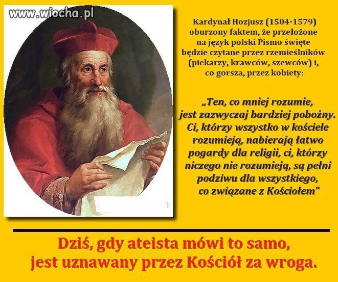 Wg Hozjusza pożyteczniejsza jest ignorancja ludu, 