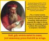 Wg Hozjusza pożyteczniejsza jest ignorancja ludu, 
