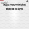 Może i trochę głupie ale prawda 