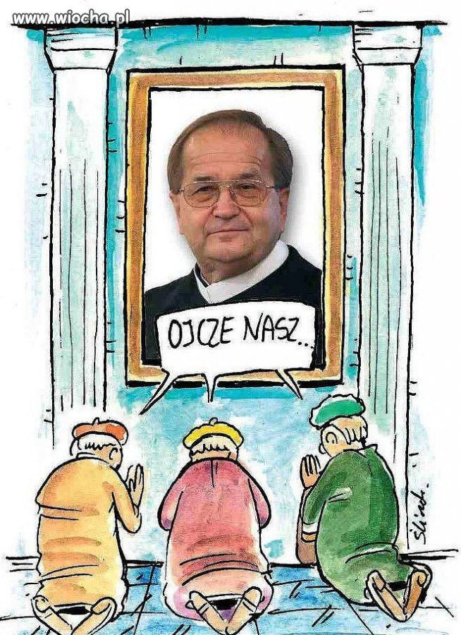 Święty Moherowy, zabrać nam rente ciągle gotowy