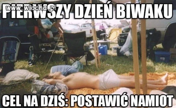 Pierwszy dzień biwaku...
