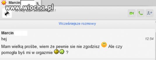 Marcin ma prośbę. 