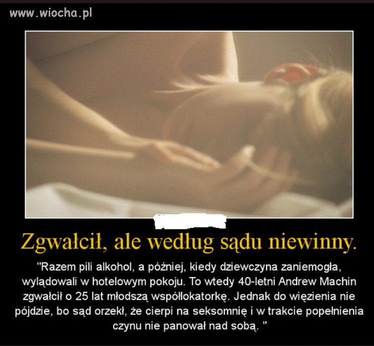 Zgwałcił, ale według sądu jest niewinny...