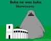 Och, żeby wreszcie znalazł się jakiś bat na nich 