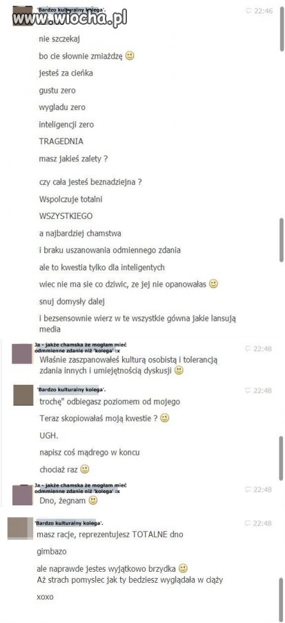  Najlepiej nie mieć własnego zdania bo jeszcze cię zlinczują :) 