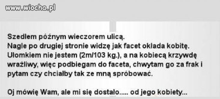 I bądź tu wrażliwy na krzywdę kobiet...
