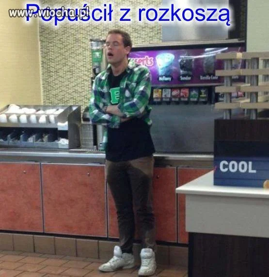 Popuścił z ...
