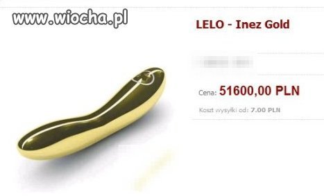 Wibrator za 40 moich pensji...