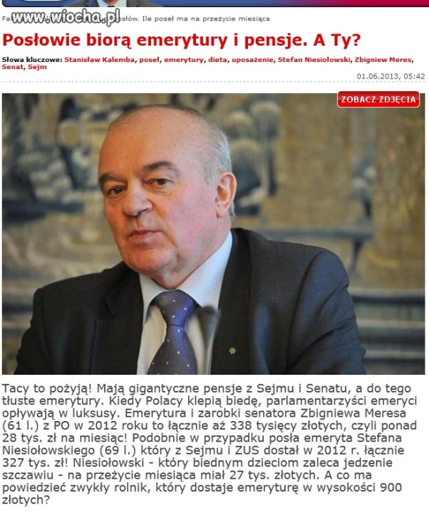 Biorą emerytury i pensje