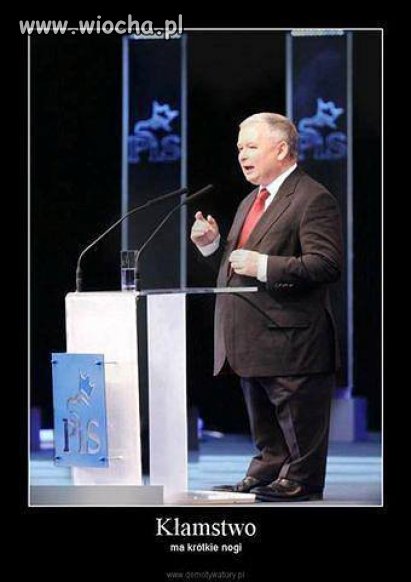 Kłamstwo ma krótkie nogi.