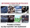 Podatki są zbyt wysokie i źle wydawane!