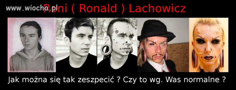 Modyfikacja Ciała - Roni Lachowicz