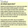 Jak odkręcić głupie słowo...