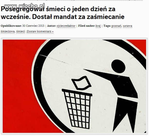 Posegregował śmieci o jeden dzień za wcześnie