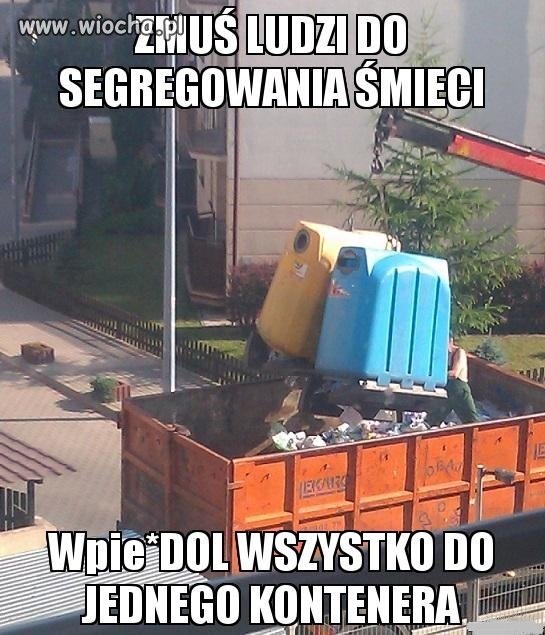 Segregacja śmieci po Polsku...