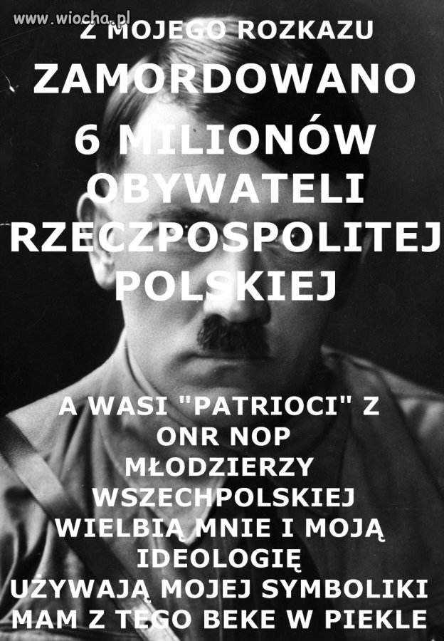Adolf śmieje się w piekle.