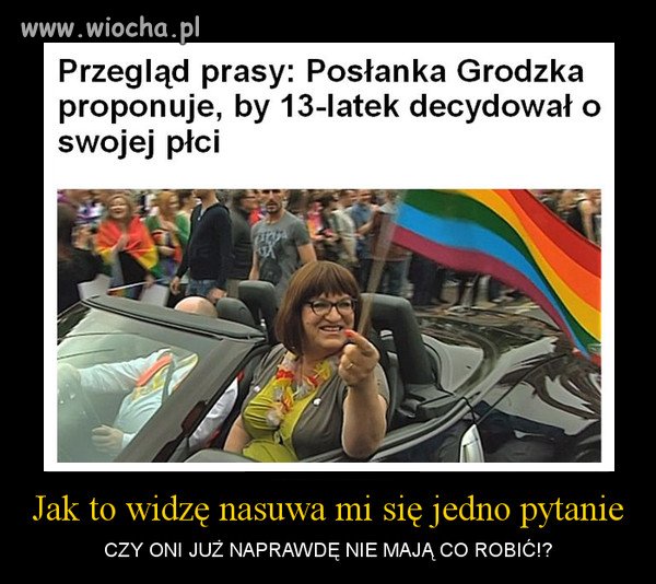 Jeszcze niech da 13-latkom prawo do głosowania.