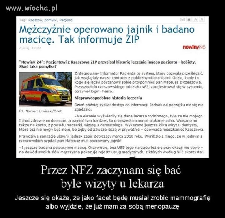 Przez NFZ zaczynam się bać  byle  wizyty u lekarza