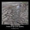 Polskie drogi pękają z dumy