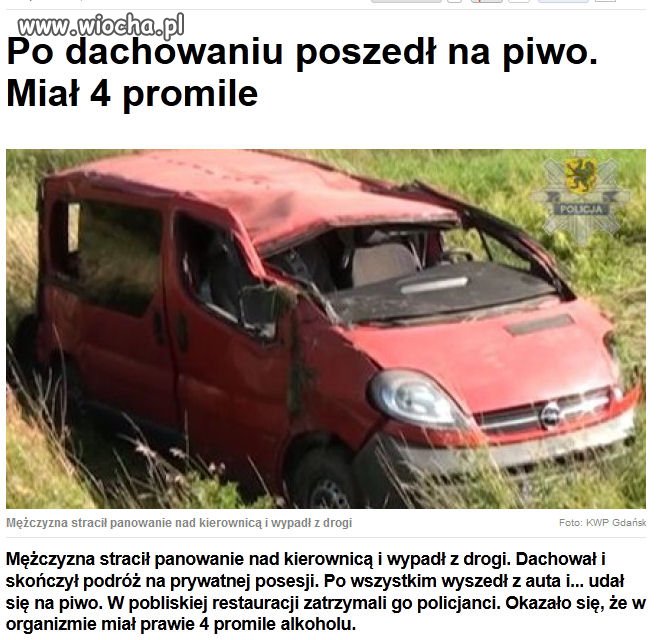 Po dachowaniu poszedł na piwo.