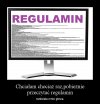 Ach te biedne regulaminy...