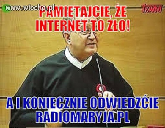 Internet to ZŁO !