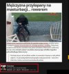Pomysłowość ludzka nie zna granic