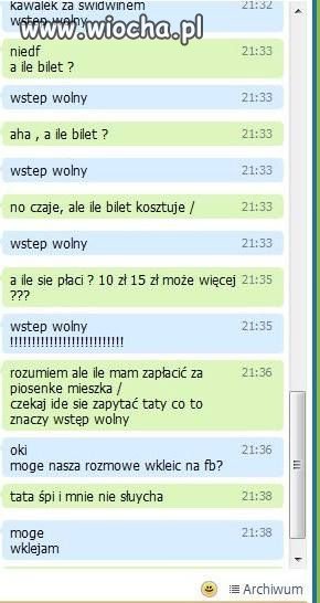 Ile za bilet? Wstęp wolny. To ile za bilet?