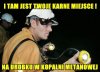 I tam będziesz