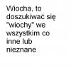 Wiocha, to...