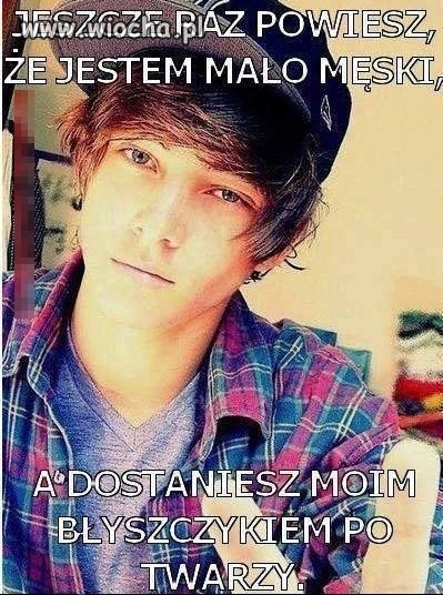 Jeszcze raz powiesz...