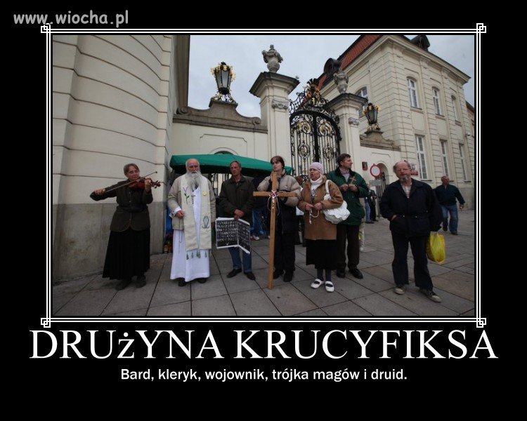 Drużyna krucyfiksa...